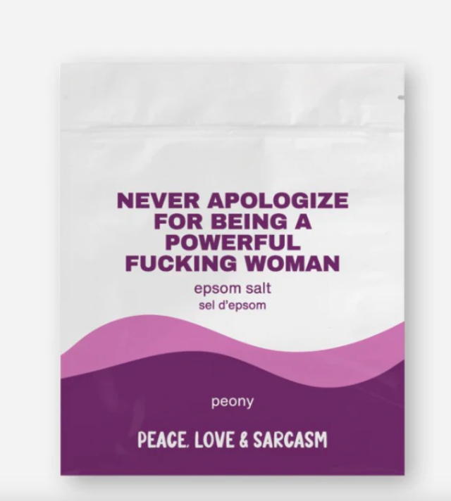 Never Apologize for Being a Powerful F*cking Woman Epsom Salt Bath Soak
